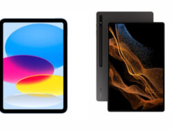 Apple iPad Gen 10 Vs Samsung Galaxy Tab S8 Ultra, Mana yang Lebih Layak digelari Raksasa Tablet?